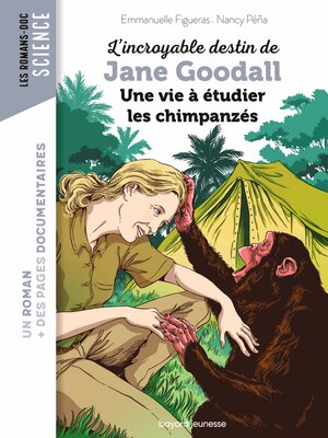 cover image of L'incroyable destin de Jane Goodall, une vie à étudier les chimpanzés